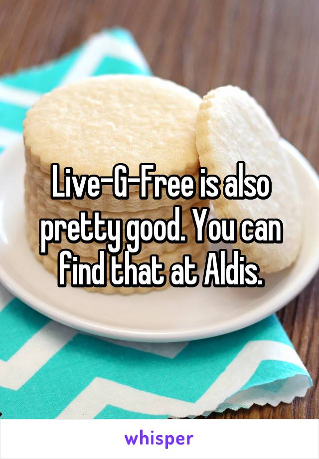 Live-G-Free is also pretty good. You can find that at Aldis.
