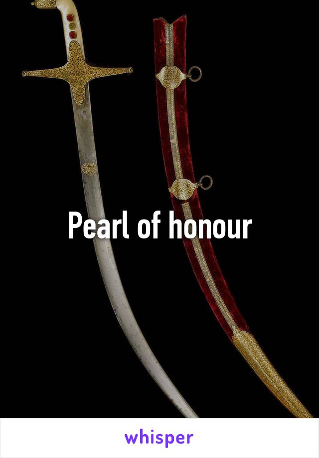 Pearl of honour