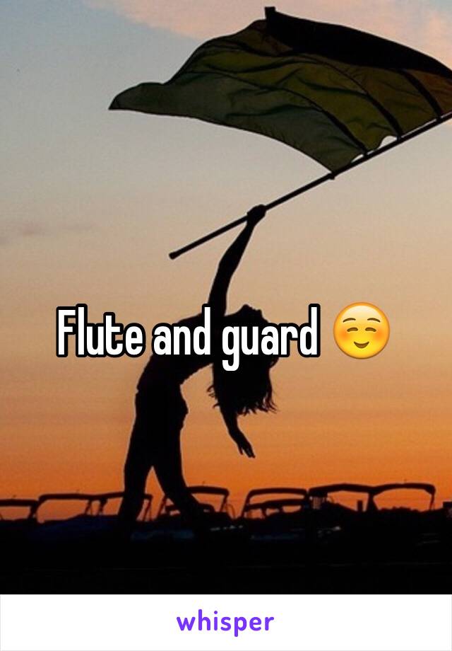 Flute and guard ☺️