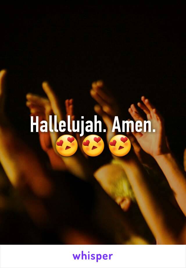 Hallelujah. Amen.
😍😍😍