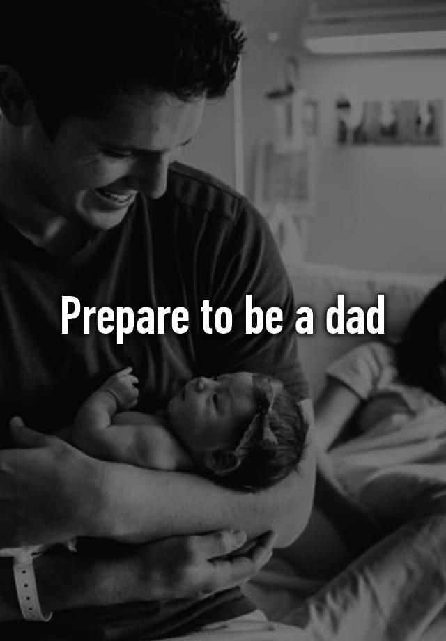 prepare-to-be-a-dad