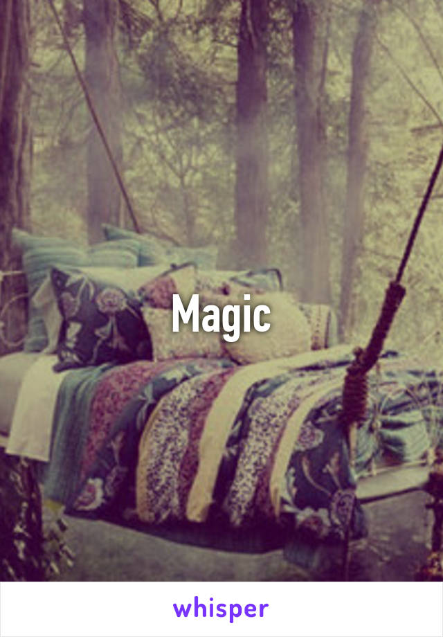 Magic