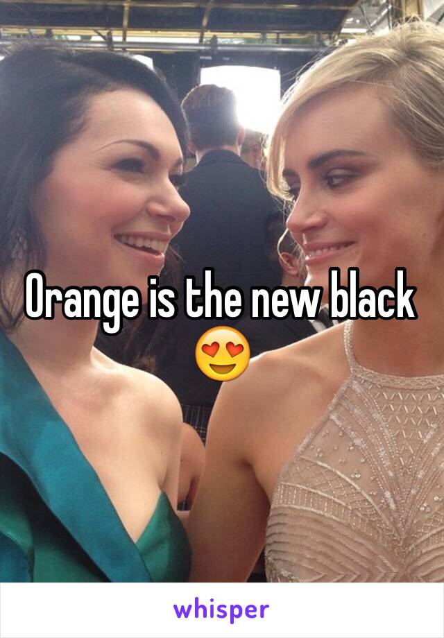 Orange is the new black 😍
