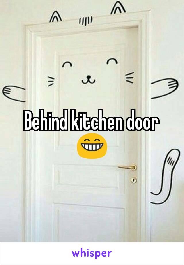 Behind kitchen door 😁