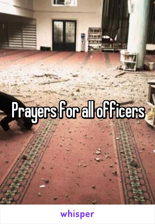 Prayers for all officers