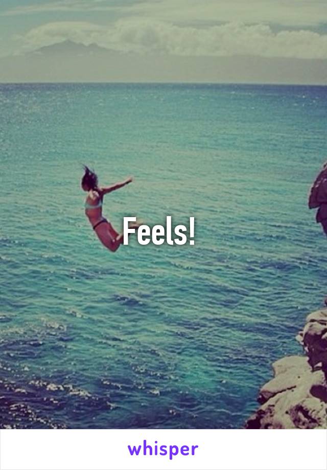 Feels! 