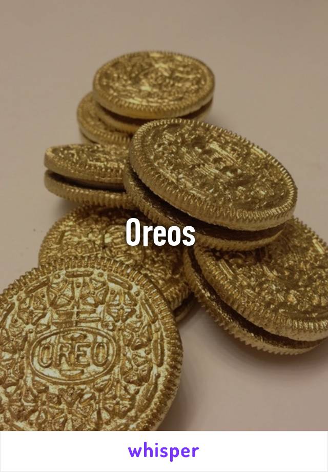 Oreos 