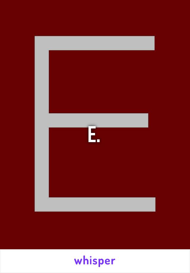 E.