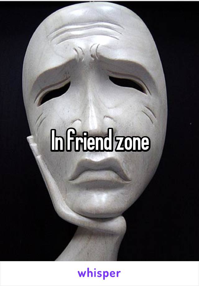 In friend zone