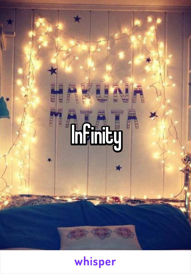 Infinity