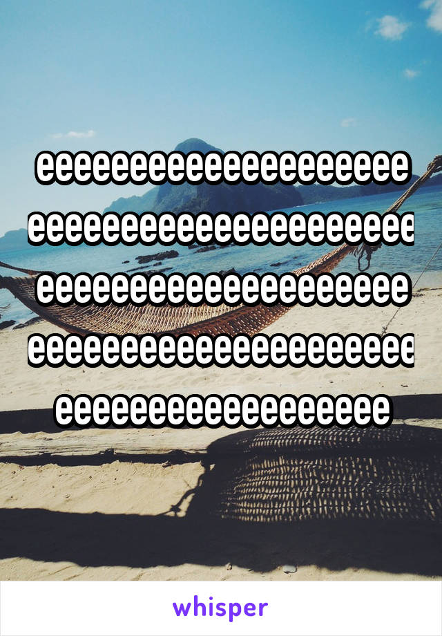 eeeeeeeeeeeeeeeeeeeeeeeeeeeeeeeeeeeeeeeeeeeeeeeeeeeeeeeeeeeeeeeeeeeeeeeeeeeeeeeeeeeeeeeeeeeeeeeeeeee
