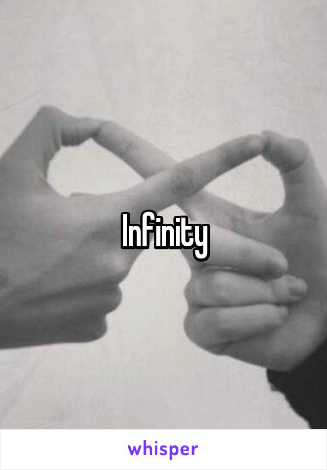 Infinity