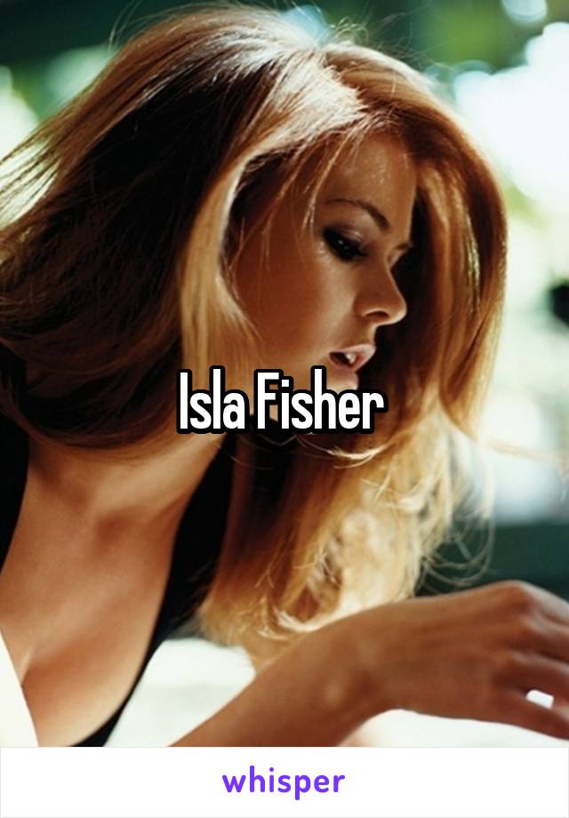 Isla Fisher 