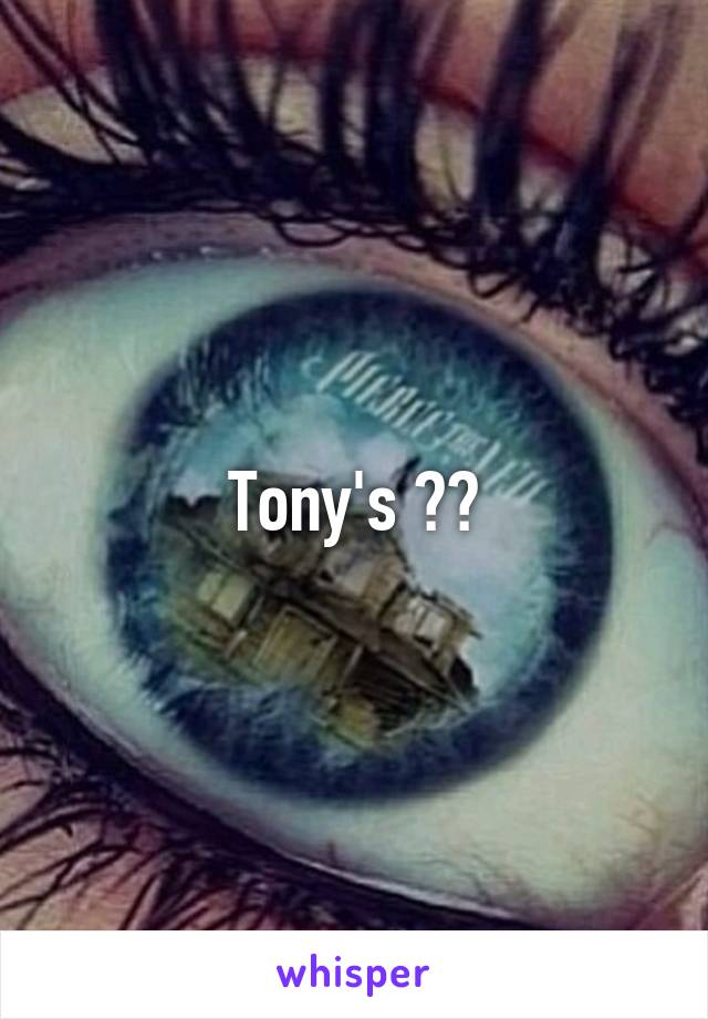 Tony's ??