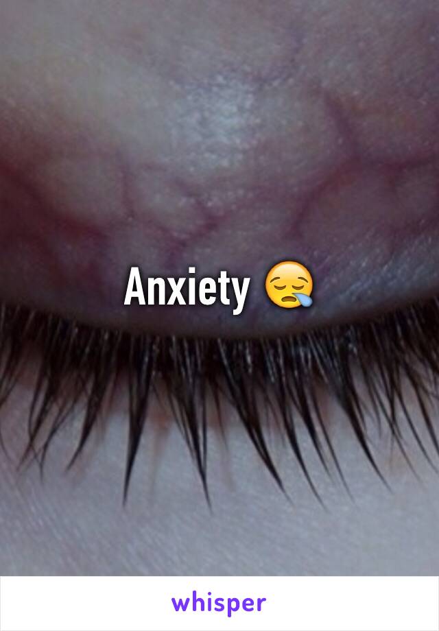 Anxiety 😪