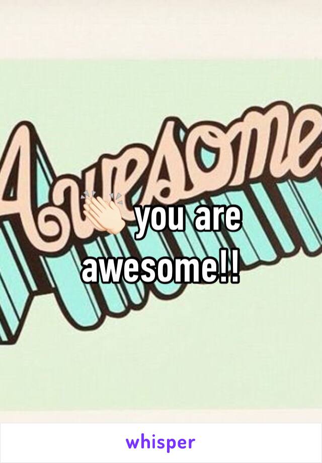 👏🏻 you are awesome!!