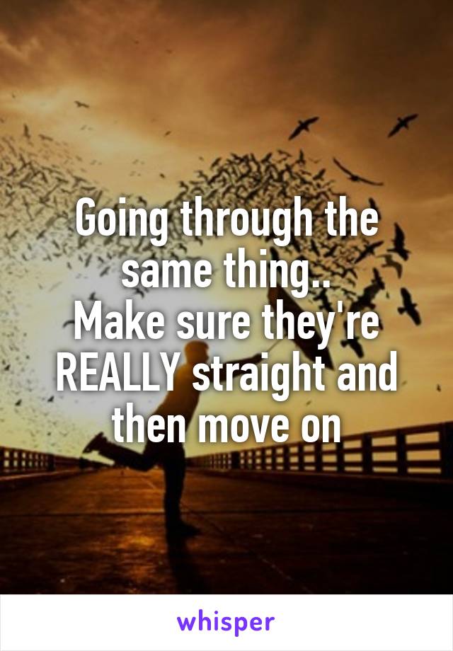 Going through the same thing..
Make sure they're REALLY straight and then move on