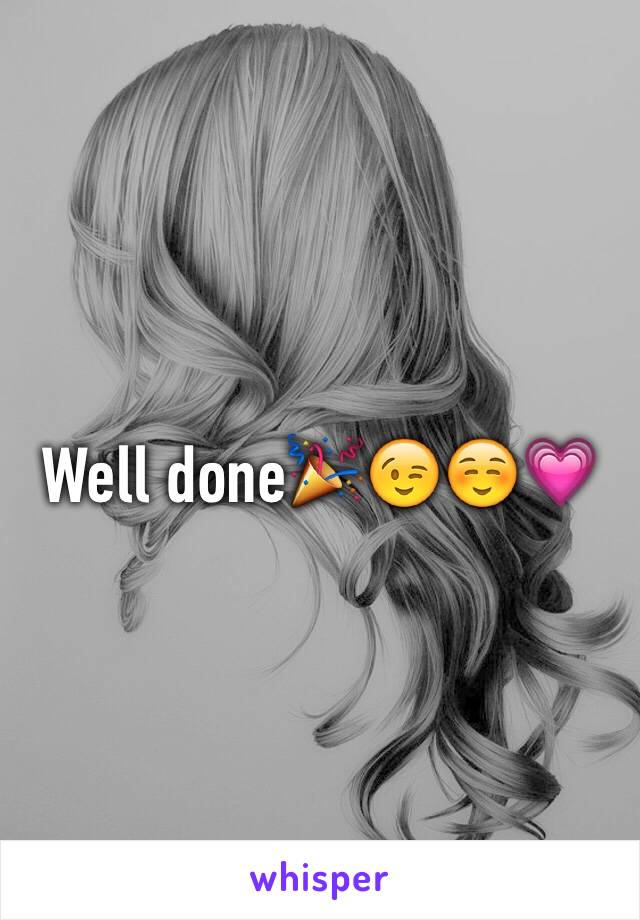 Well done🎉😉☺️💗