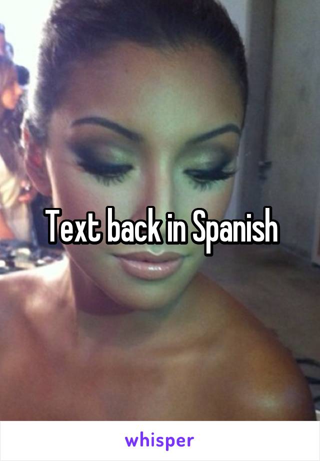 Text back in Spanish