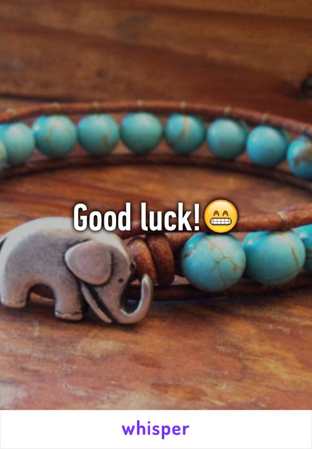 Good luck!😁