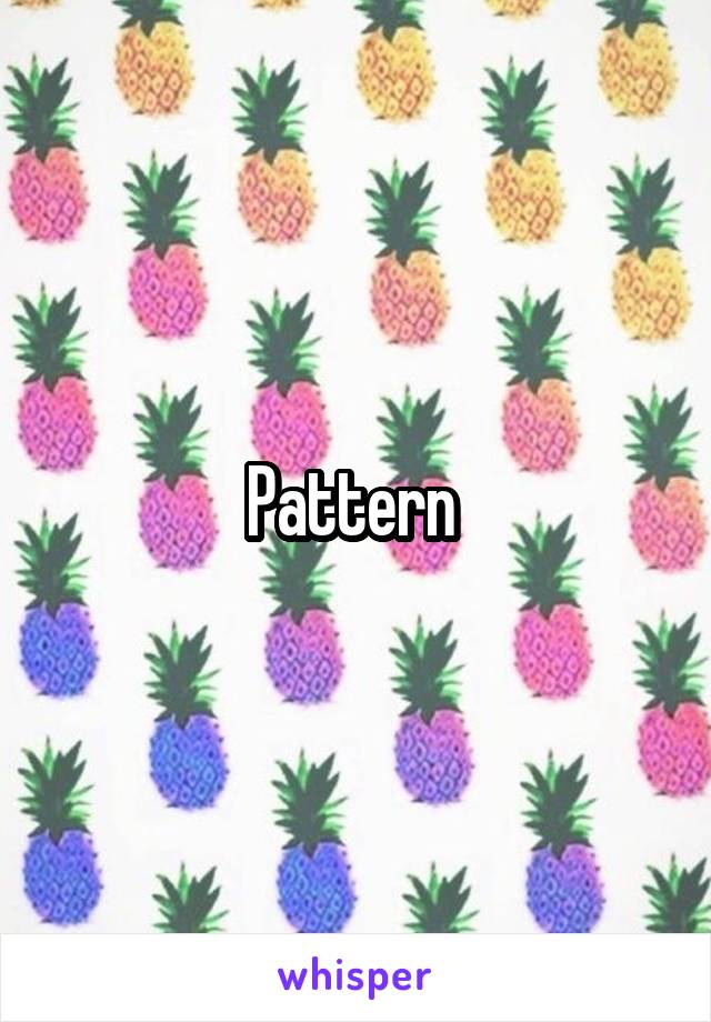 Pattern 