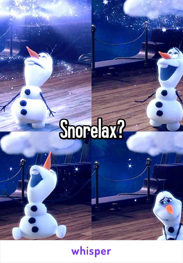 Snorelax?