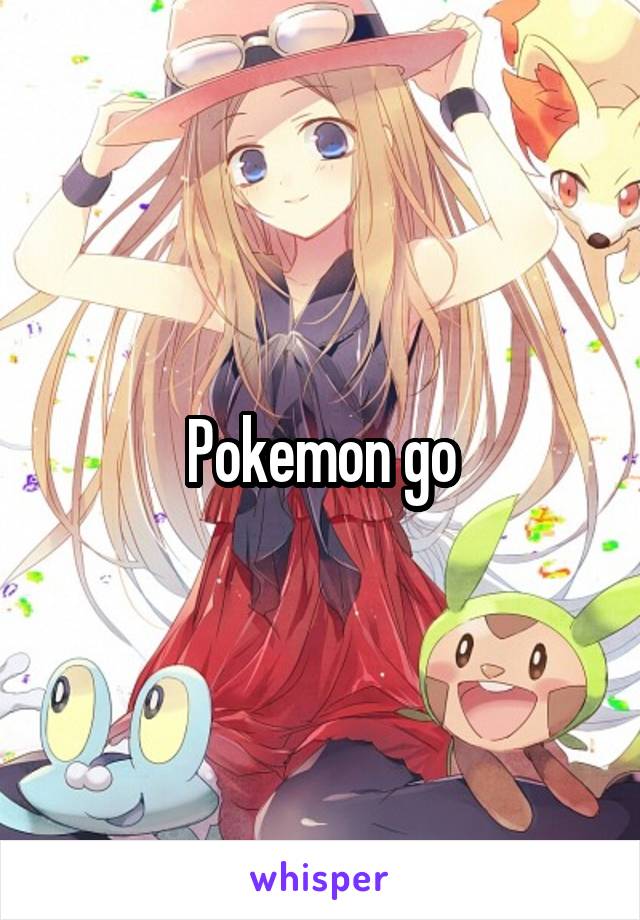 Pokemon go