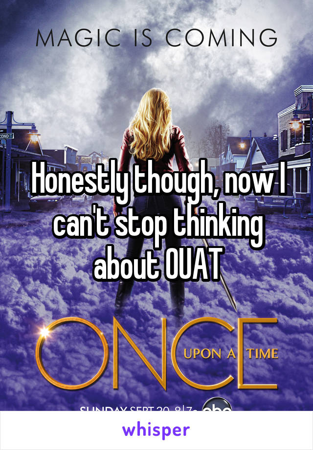 Honestly though, now I can't stop thinking about OUAT