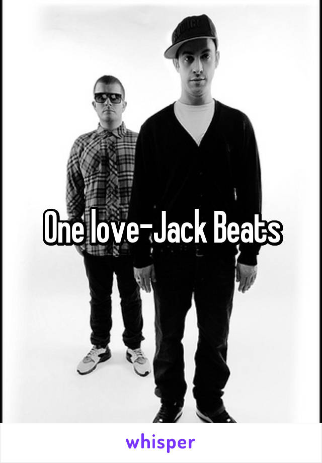 One love-Jack Beats