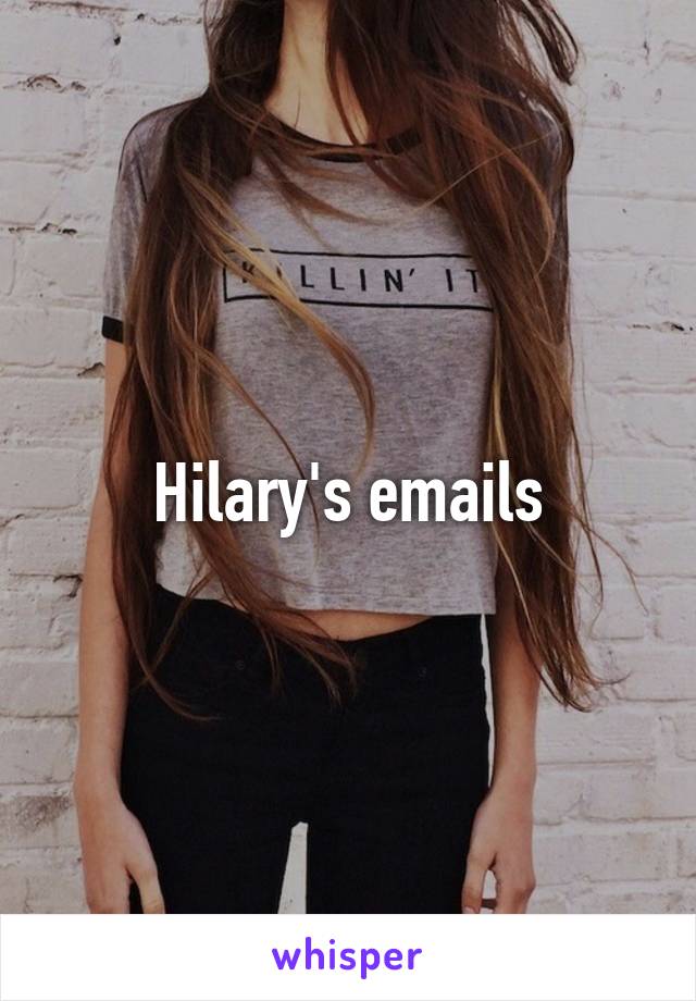 Hilary's emails