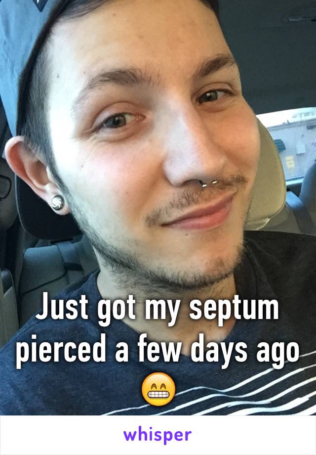 Just got my septum pierced a few days ago 😁