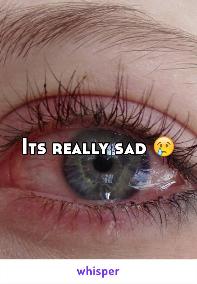 Its really sad 😢