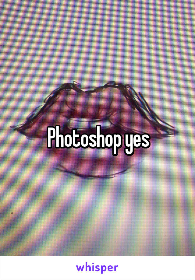 Photoshop yes