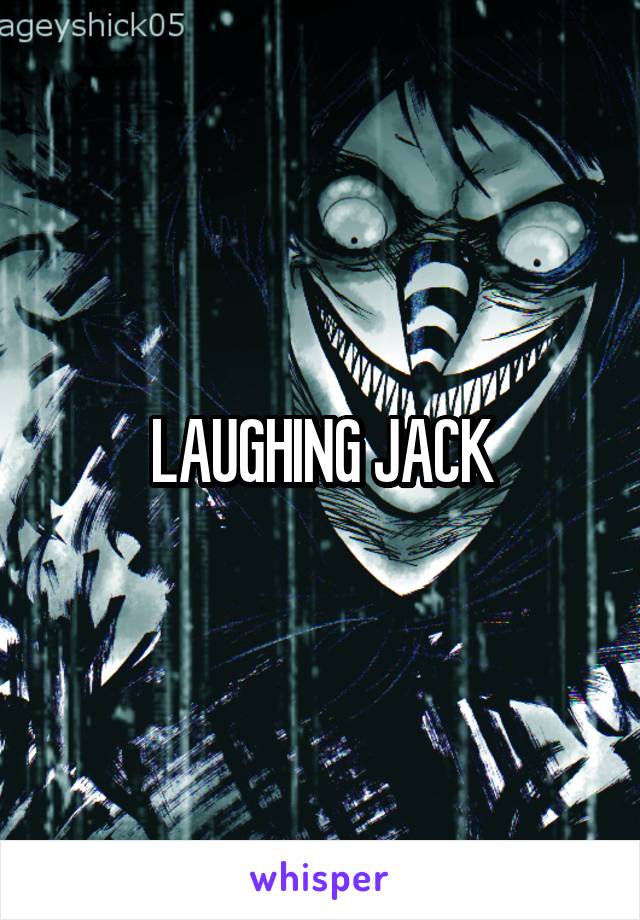 LAUGHING JACK