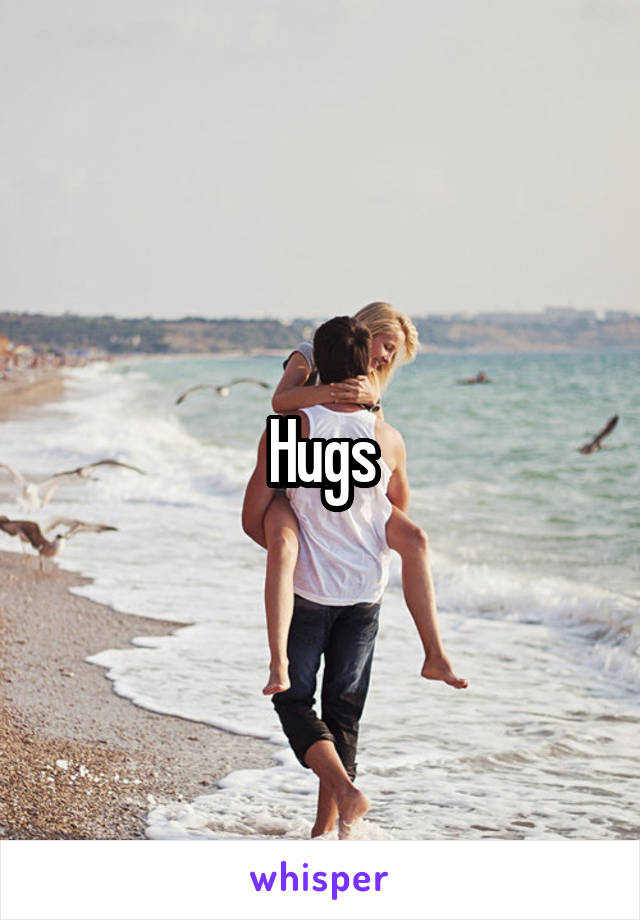 Hugs