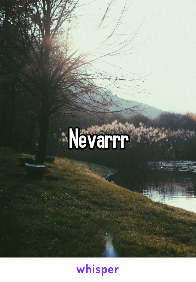 Nevarrr