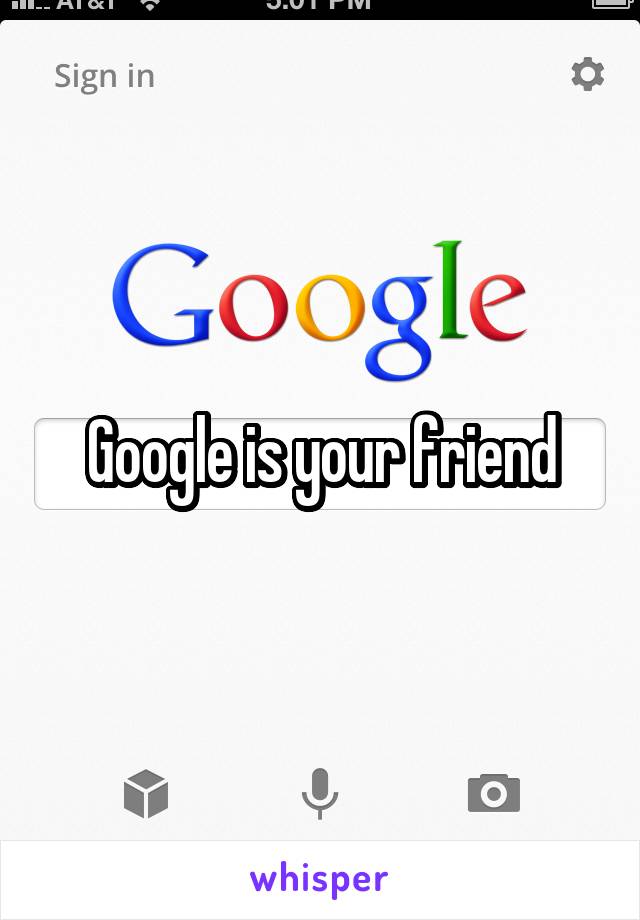 Google is your friend