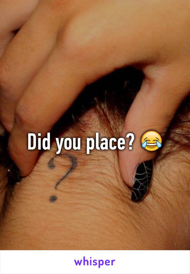 Did you place? 😂