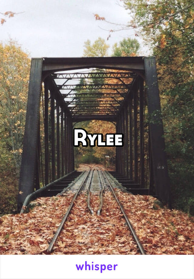 Rylee