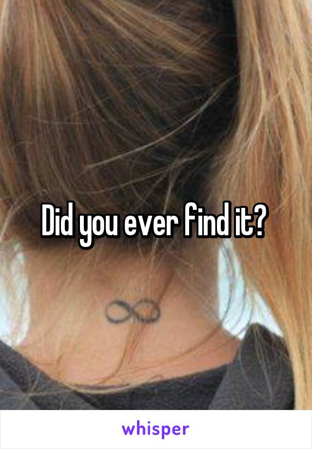 Did you ever find it? 