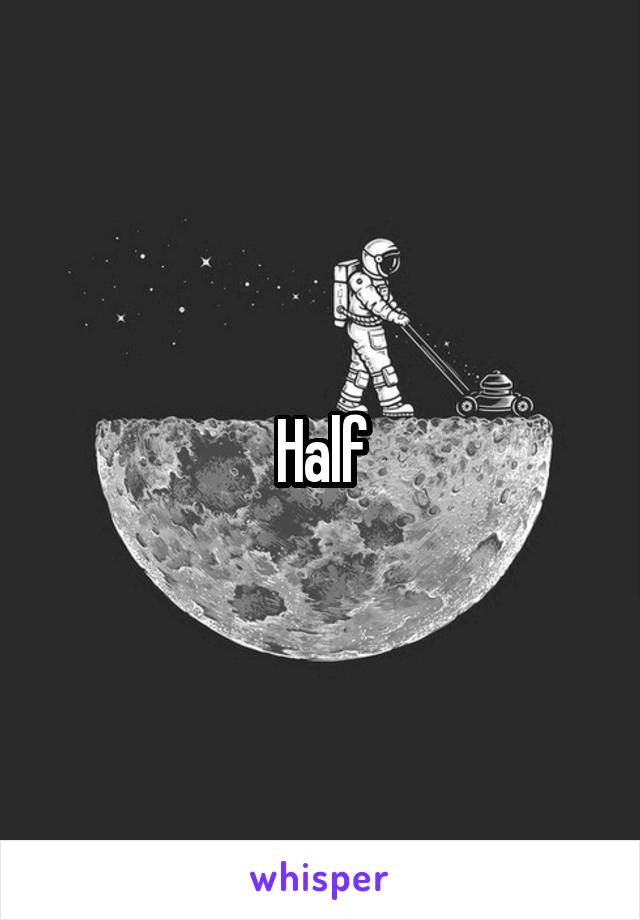 Half