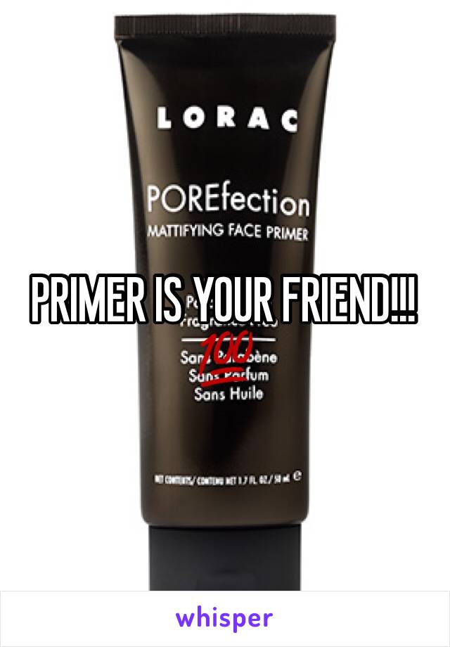 PRIMER IS YOUR FRIEND!!!💯