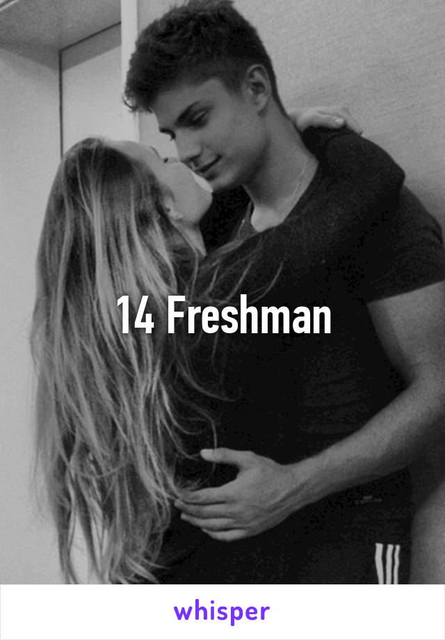 14 Freshman