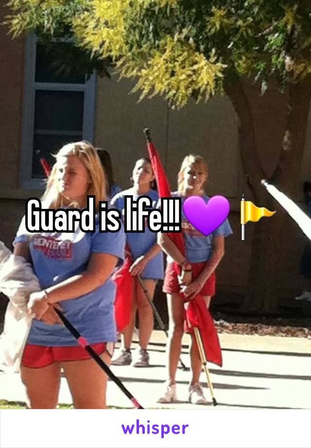 Guard is life!!!💜🚩