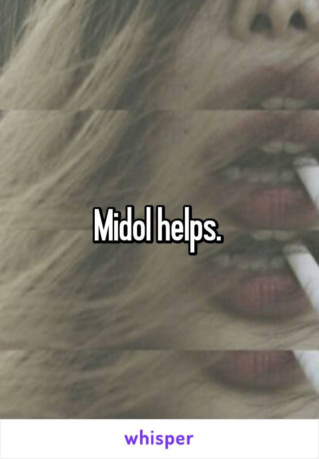 Midol helps. 