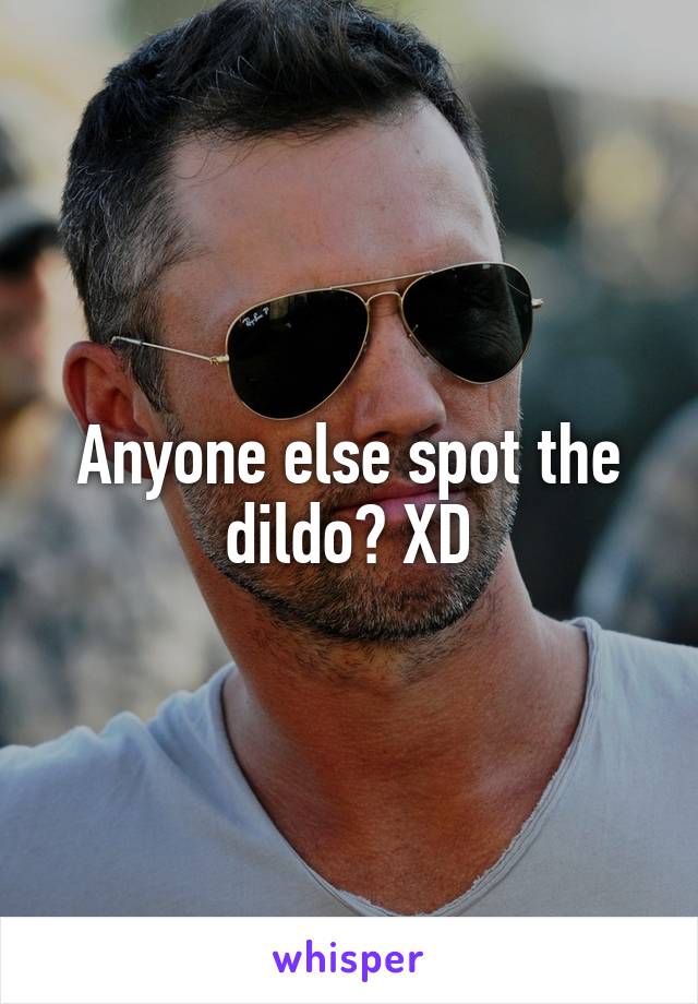 Anyone else spot the dildo? XD