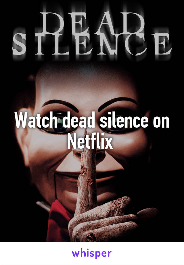 Watch dead silence on Netflix 