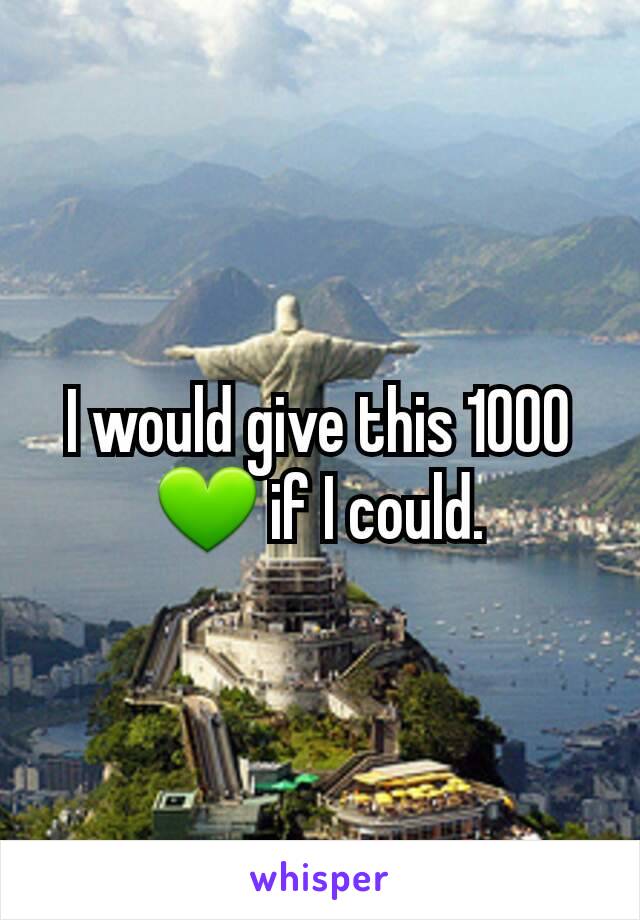 I would give this 1000 💚 if I could.