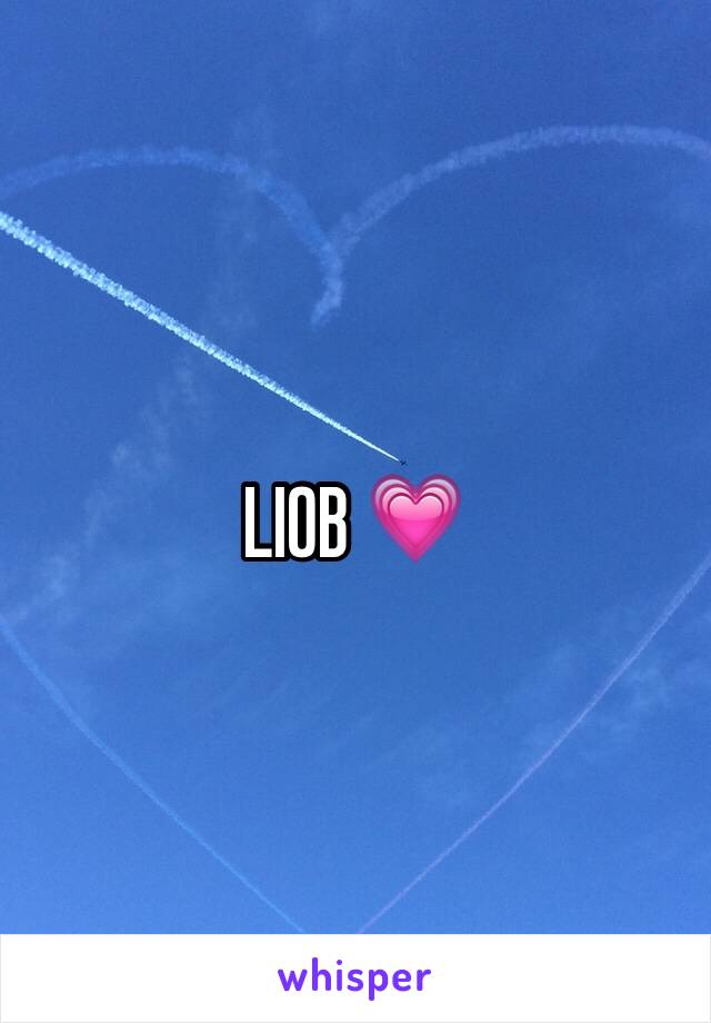 LIOB 💗