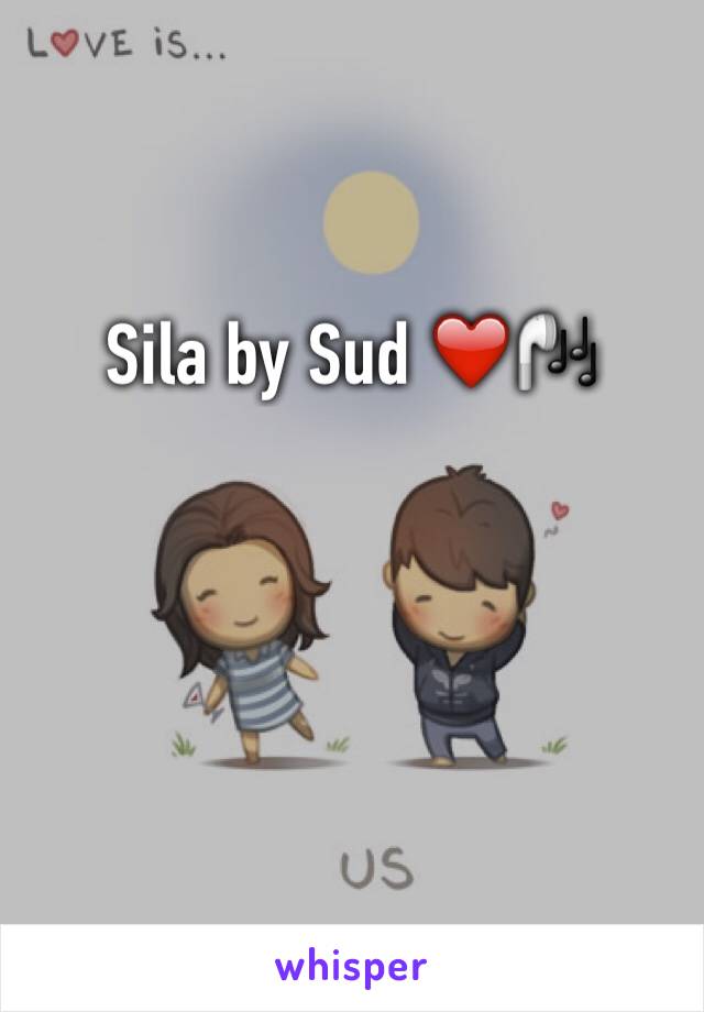 Sila by Sud ❤️🎧